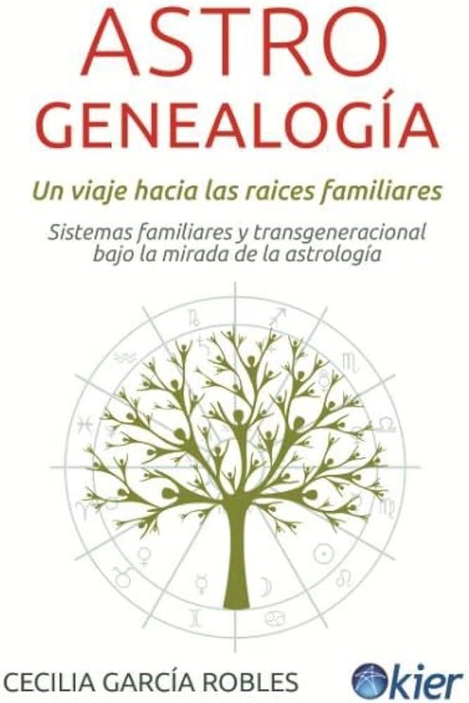 Astrogenealogía: un viaje hacia las raíces familiares | García Robles, Cecilia | Llibreria La Figaflor - Abrera