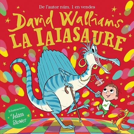 La iaiasaure | Walliams, David | Llibreria La Figaflor - Abrera