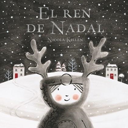 El ren de Nadal | Killen, Nicola | Llibreria La Figaflor - Abrera