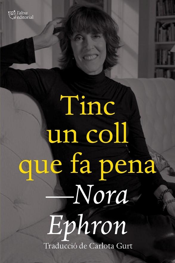 Tinc un coll que fa pena | Ephron, Nora | Llibreria La Figaflor - Abrera