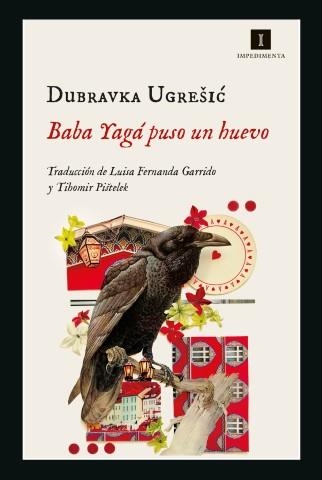 Baba Yagá puso un huevo | Ugresic, Dubravka | Llibreria La Figaflor - Abrera