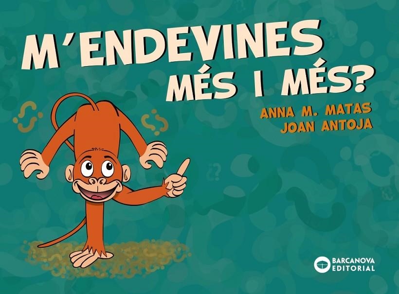 M'endevines més i més? | Antoja, Joan / Matas, Anna M. | Llibreria La Figaflor - Abrera