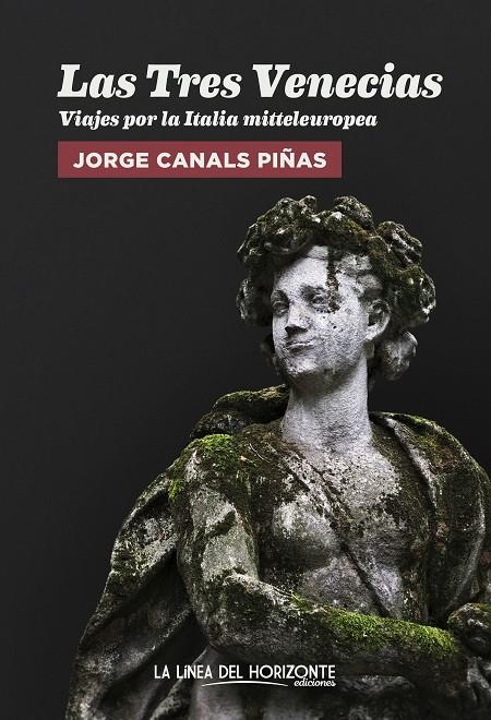 Las Tres Venecias | Canals Piñas, Jorge | Llibreria La Figaflor - Abrera