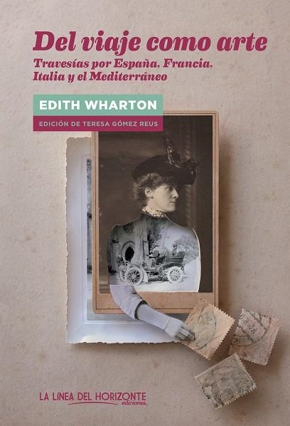 Del viaje como arte | Wharton, Edith / Gómez Reus, Teresa | Llibreria La Figaflor - Abrera