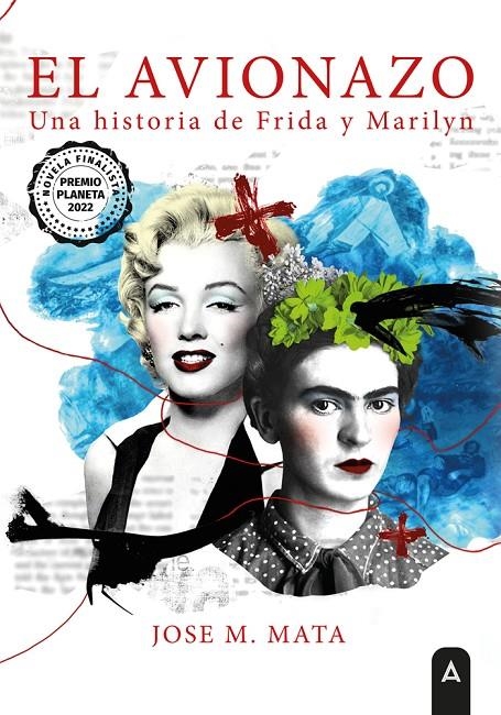 El avionazo, una historia de Frida y Marilyn | Mata, Jose M | Llibreria La Figaflor - Abrera