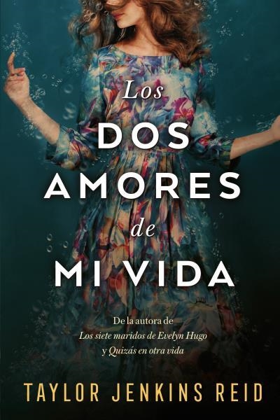 Los dos amores de mi vida | Jenkins Reid, Taylor | Llibreria La Figaflor - Abrera