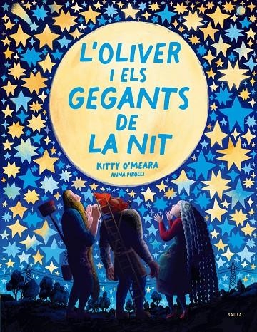 L'Oliver i els gegants de la nit | O'Meara, Kitty | Llibreria La Figaflor - Abrera