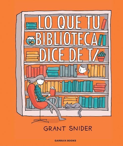 Lo que tu biblioteca dice de ti | Snider, Grant | Llibreria La Figaflor - Abrera