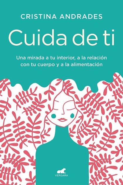 Cuida de ti | Andrades, Cristina | Llibreria La Figaflor - Abrera