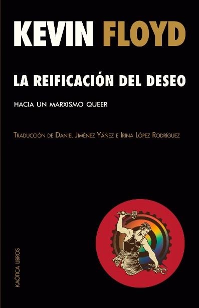 La reificación del deseo | Floyd, Kevin | Llibreria La Figaflor - Abrera