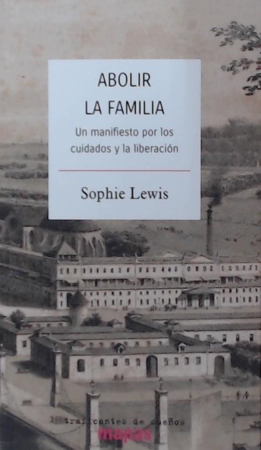 ABOLIR LA FAMILIA | LEWIS, SOPHIE | Llibreria La Figaflor - Abrera