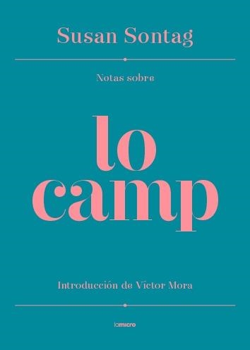 Notas sobre Lo camp | Mora, Victor / Sontag, Susan | Llibreria La Figaflor - Abrera