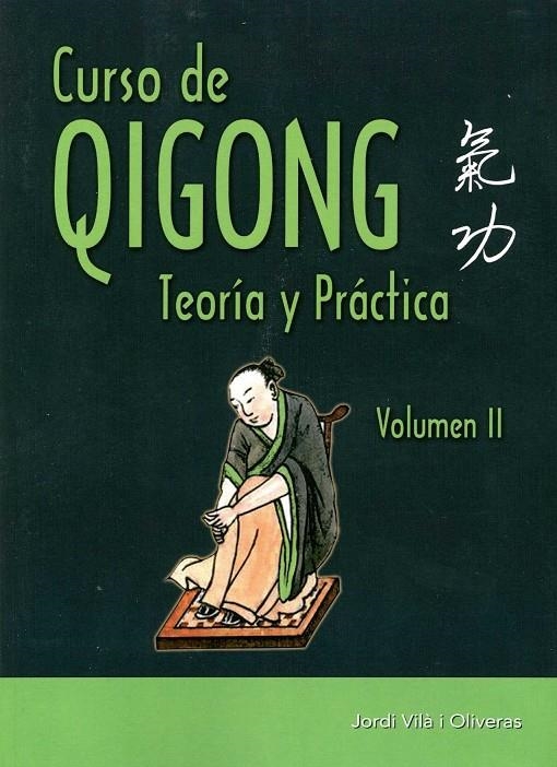Curso de Qigong. Vol. II | Vilà i Oliveras, Jordi | Llibreria La Figaflor - Abrera