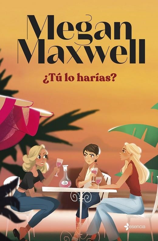 ¿Tú lo harías? | Maxwell, Megan | Llibreria La Figaflor - Abrera