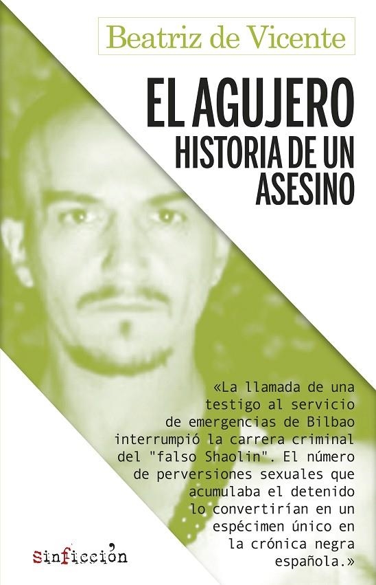 El agujero. Historia de un asesino | de Vicente, Beatriz | Llibreria La Figaflor - Abrera