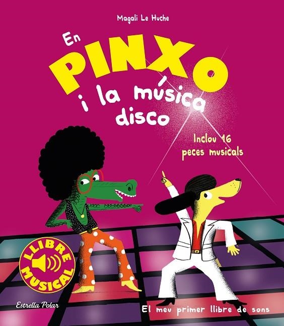 En Pinxo i la música disco. Llibre musical | Le Huche, Magali | Llibreria La Figaflor - Abrera