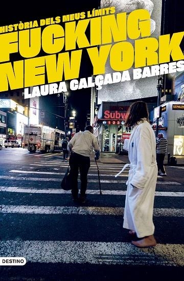 Fucking New York | Calçada i Barres, Laura | Llibreria La Figaflor - Abrera