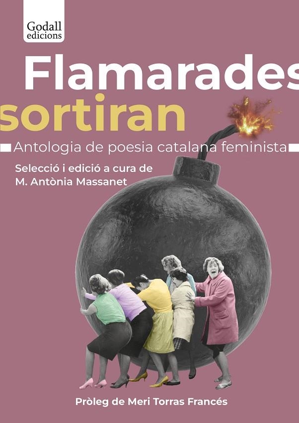 Flamarades sortiran. | Massanet Mayol, Maria Antònia | Llibreria La Figaflor - Abrera