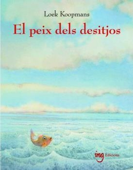 El peix dels desitjos | Koopmans, Loek | Llibreria La Figaflor - Abrera