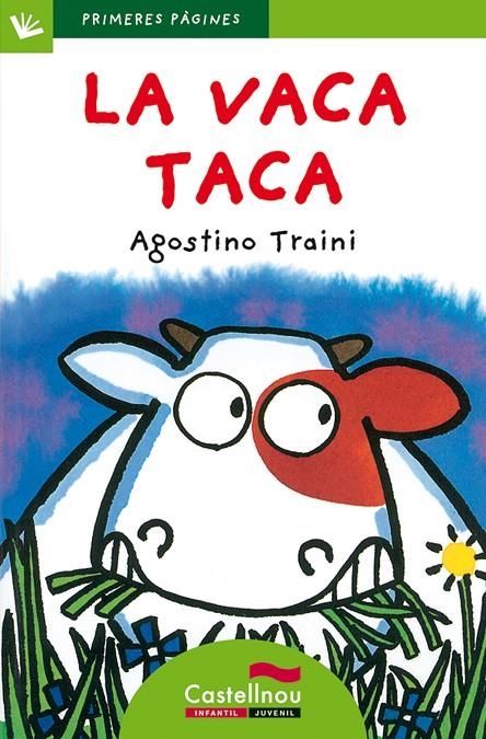 La vaca Taca (lletra de pal) | Traini, Agostino | Llibreria La Figaflor - Abrera