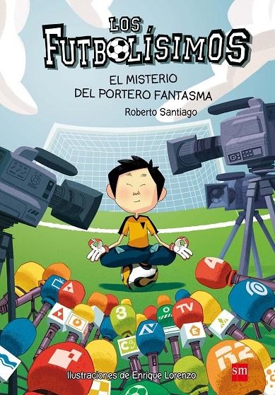 Los Futbolísimos 3: El misterio del portero fantasma | Santiago, Roberto | Llibreria La Figaflor - Abrera
