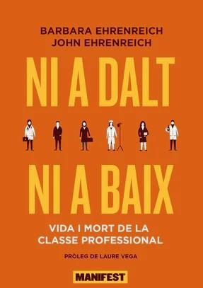 Ni a dalt ni a baix | Ehrenreich, Barbara / Ehrenreich, John | Llibreria La Figaflor - Abrera