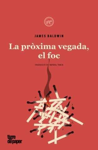 La pròxima vegada, el foc | Baldwin,James | Llibreria La Figaflor - Abrera