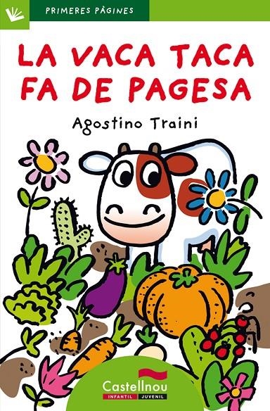 La vaca Taca fa de pagesa (lletra de pal) | Traini, Agostino | Llibreria La Figaflor - Abrera