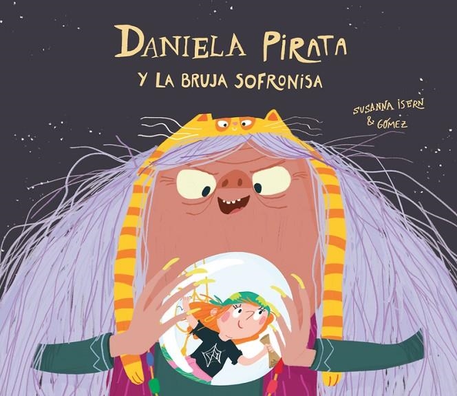 Daniela pirata y la bruja Sofronisa | Isern, Susanna | Llibreria La Figaflor - Abrera