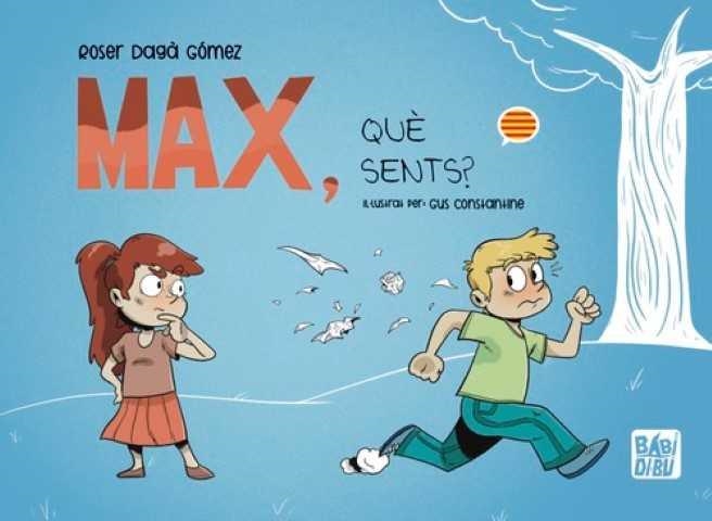Max, què sents? | Dagà Gómez, Roser | Llibreria La Figaflor - Abrera