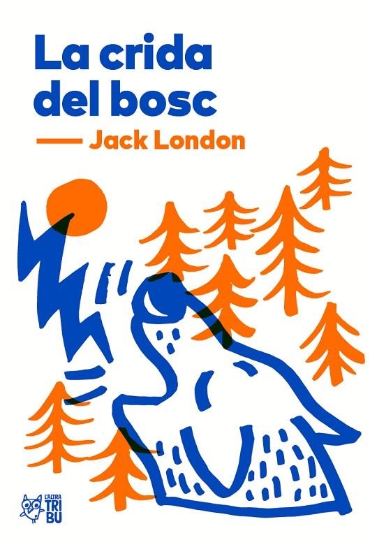 La crida del bosc | London, Jack | Llibreria La Figaflor - Abrera