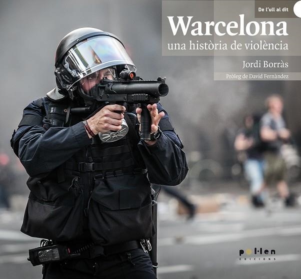 Warcelona, una història de violència | Borràs Abelló, Jordi | Llibreria La Figaflor - Abrera