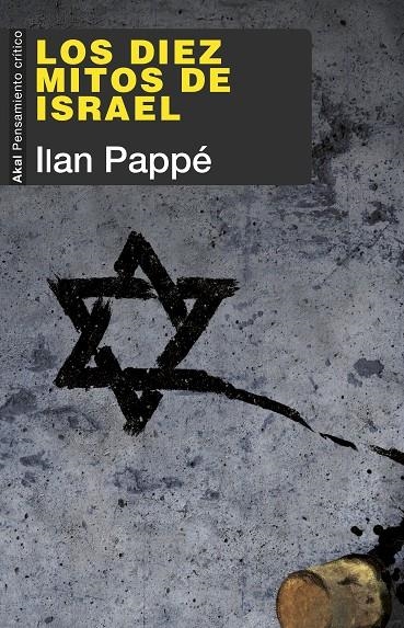 Los diez mitos de Israel | Pappe, Ilan | Llibreria La Figaflor - Abrera