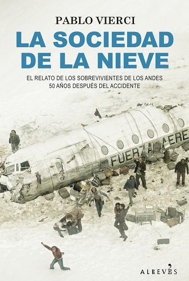 La sociedad de la nieve | Vierci, Pablo | Llibreria La Figaflor - Abrera