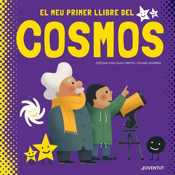 El meu primer llibre del cosmos | Kaid-Salah Ferrón, Sheddad | Llibreria La Figaflor - Abrera