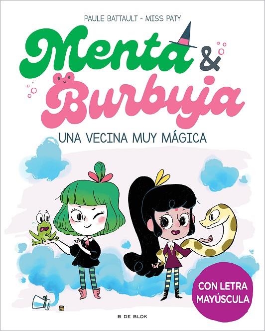 Menta y Burbuja 2 - Una vecina muy mágica | Battault, Paule / Miss Paty | Llibreria La Figaflor - Abrera