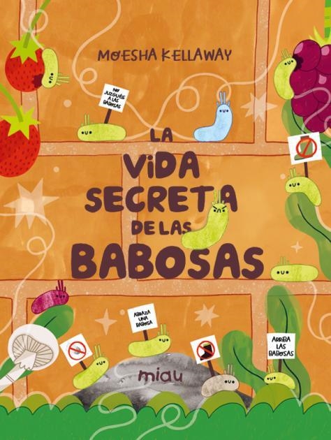 La vida secreta de las babosas | Kellaway, Moesha | Llibreria La Figaflor - Abrera