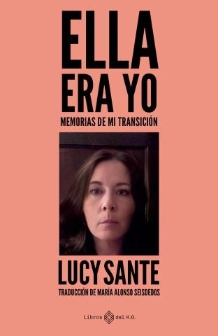 Ella era yo | Sante, Lucy | Llibreria La Figaflor - Abrera