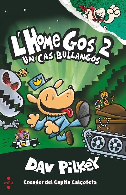 L'home gos. Un cas bullangós | Pilkey, Dav | Llibreria La Figaflor - Abrera