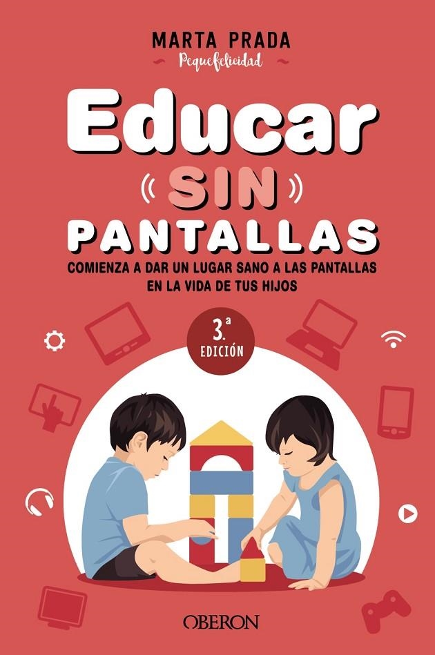 Educar sin pantallas | Prada Gallego, Marta | Llibreria La Figaflor - Abrera