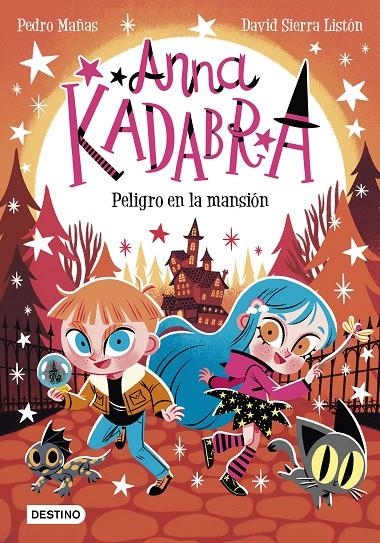 Anna Kadabra 13. Peligro en la mansión | Mañas, Pedro / Sierra Listón, David | Llibreria La Figaflor - Abrera