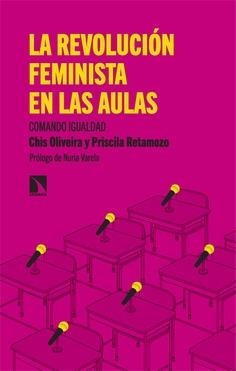 La revolución feminista en las aulas | Oliveira, Chis / Retamozo, Priscila | Llibreria La Figaflor - Abrera