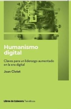 Humanismo digital | Clotet Sulé, Joan | Llibreria La Figaflor - Abrera